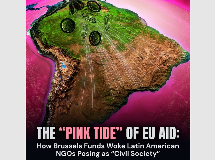 EU Funding Unmasked: Nearly One Billion Euros Diverted to Promote Woke Agenda and Progressivism in Latin America
